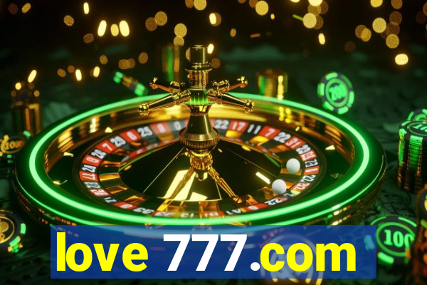 love 777.com